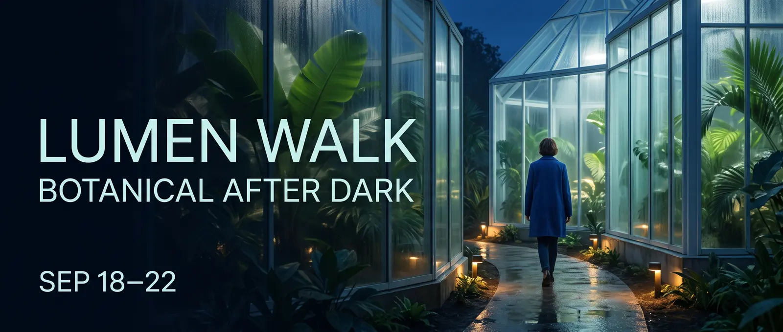 Lumen Walk botanical night campaign inside a glass conservatory